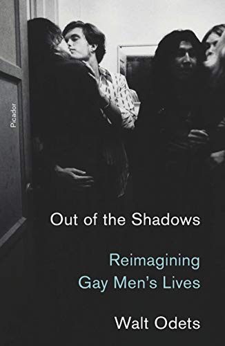 Stock image for Out of the Shadows: Reimagining Gay Mens Lives for sale by gwdetroit