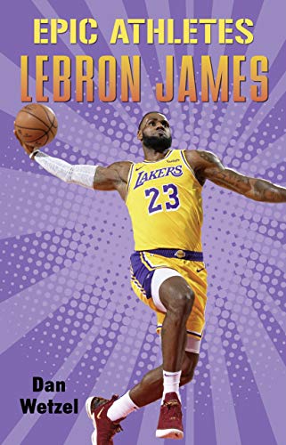 9781250619846: Epic Athletes: Lebron James: 5 (Epic Athletes, 5)
