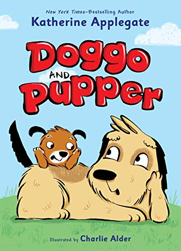 Beispielbild fr Doggo and Pupper Doggo and Pup zum Verkauf von SecondSale