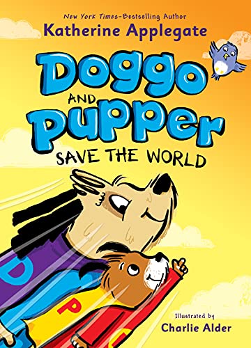 Imagen de archivo de Doggo and Pupper Save the World a la venta por Blackwell's