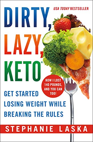 Stock image for DIRTY, LAZY, KETO (Revised and Expanded) for sale by Bayside Books