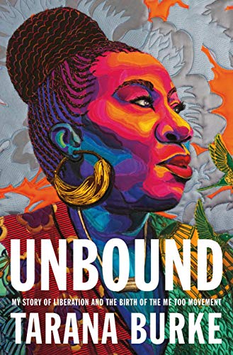 Stock image for Unbound: My Story of Liberation and the Birth of the Me Too Movement for sale by Dream Books Co.