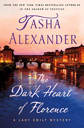 Beispielbild fr The Dark Heart of Florence : A Lady Emily Mystery zum Verkauf von Better World Books