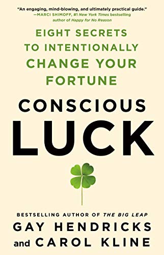 Stock image for Conscious Luck: Eight Secrets to Intentionally Change Your Fortune for sale by PlumCircle
