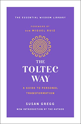 Stock image for The Toltec Way: A Guide to Personal Transformation (The Essential Wisdom Library) for sale by Book Deals