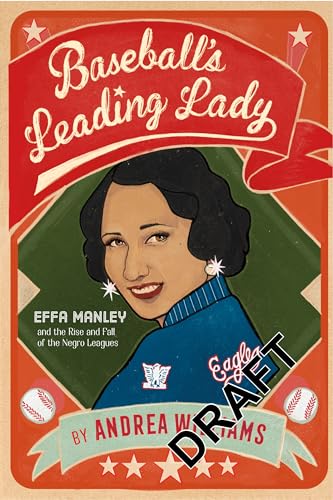 Imagen de archivo de Baseballs Leading Lady: Effa Manley and the Rise and Fall of the Negro Leagues a la venta por New Legacy Books