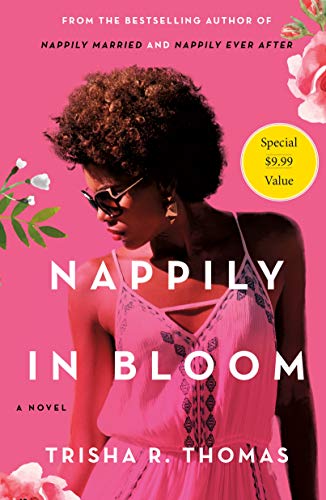 Imagen de archivo de Nappily in Bloom: A Novel (Nappily, 4) a la venta por Half Price Books Inc.