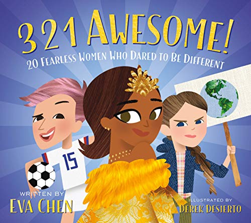 Stock image for 3 2 1 Awesome!: 20 Fearless Women Who Dared to Be Different for sale by Your Online Bookstore