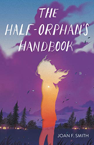 Stock image for The Half-Orphan's Handbook for sale by SecondSale
