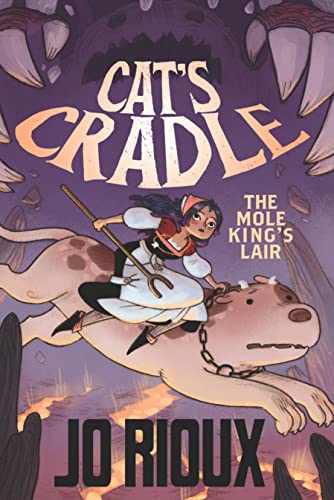 

Cat's Cradle: the Mole King's Lair