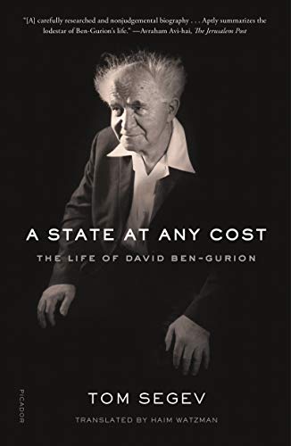 9781250750129: A State at Any Cost: The Life of David Ben-Gurion