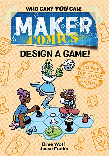 9781250750525: Maker Comics: Design a Game!