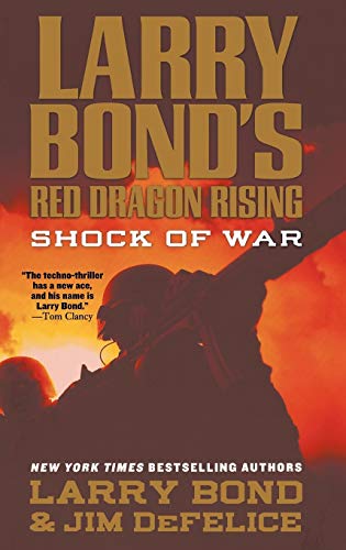 9781250751324: Larry Bond's Red Dragon Rising: Shock of War: 3