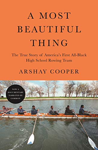 9781250754776: Most Beautiful Thing: The True Story of America's First All-Black High School Rowing Team
