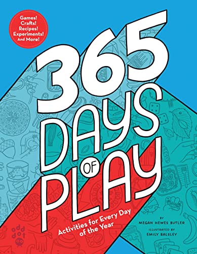 Stock image for 365 Days of Play: Activities for Every Day of the Year for sale by GF Books, Inc.