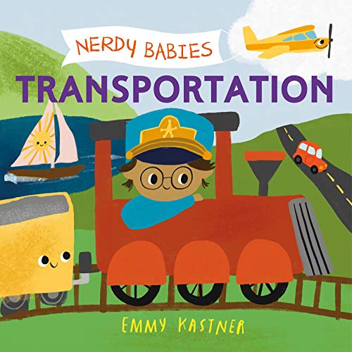 Imagen de archivo de Nerdy Babies: Transportation (Nerdy Babies, 6) a la venta por HPB-Movies
