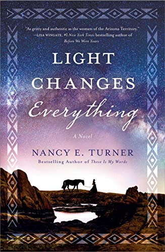 Stock image for Light Changes Everything: A Novel for sale by PlumCircle