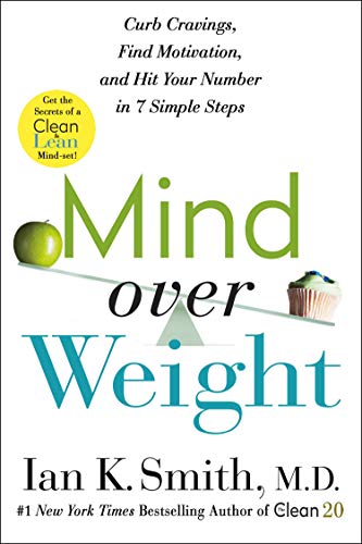 Beispielbild fr Mind over Weight: Curb Cravings, Find Motivation, and Hit Your Number in 7 Simple Steps zum Verkauf von ZBK Books