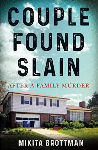 Beispielbild fr Couple Found Slain : After a Family Murder zum Verkauf von Better World Books