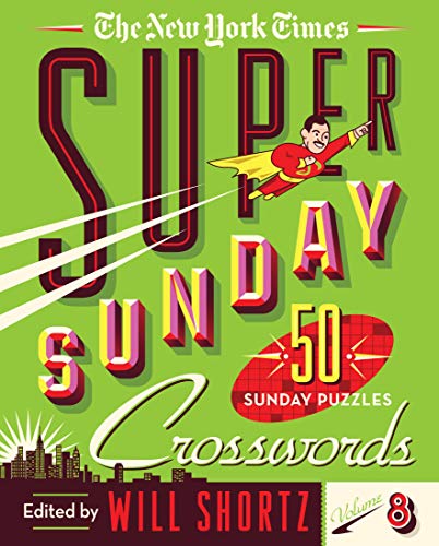 9781250757630: The New York Times Super Sunday Crosswords Volume 8: 50 Sunday Puzzles