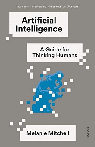 9781250758040: Artificial Intelligence: A Guide for Thinking Humans
