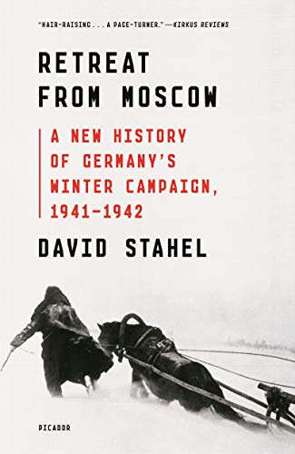 Beispielbild fr Retreat from Moscow : A New History of Germany's Winter Campaign, 1941-1942 zum Verkauf von Better World Books