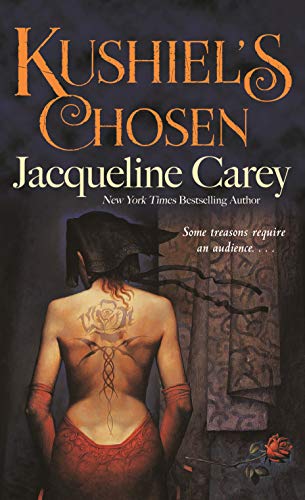 Stock image for Kushiel's Chosen: A Novel (Kushiel's Legacy, 2) for sale by Ergodebooks