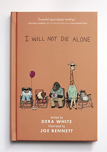 Beispielbild fr I Will Not Die Alone zum Verkauf von ThriftBooks-Atlanta
