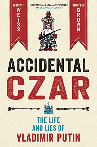 Beispielbild fr Accidental Czar: The Life and Lies of Vladimir Putin zum Verkauf von BooksRun