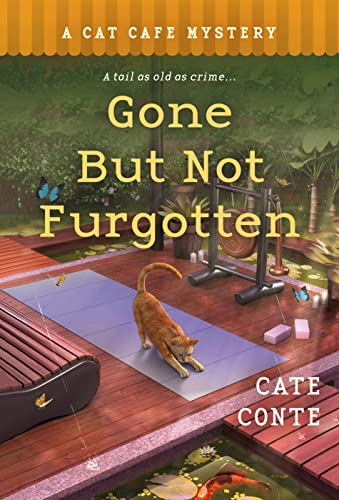 Stock image for Gone but Not Furgotten: A Cat Cafe Mystery (Cat Cafe Mystery Series, 6) for sale by SecondSale