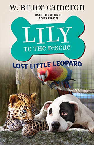 Imagen de archivo de Lily to the Rescue: Lost Little Leopard a la venta por Blackwell's