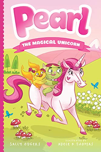 Imagen de archivo de Pearl the Magical Unicorn (Pearl the Magical Unicorn, 1) a la venta por ZBK Books