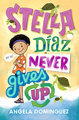 Stock image for Stella Daz Never Gives Up (Stella Diaz, 2) for sale by Gulf Coast Books