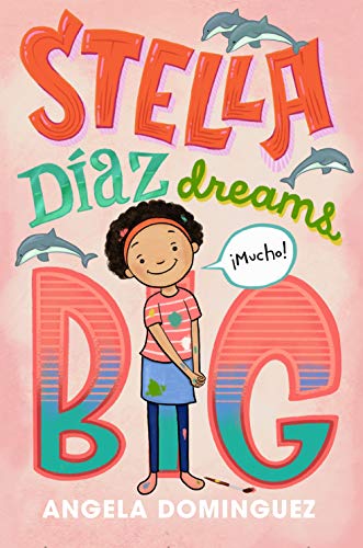 Stock image for Stella D�az Dreams Big (Stella Diaz, 3) for sale by More Than Words