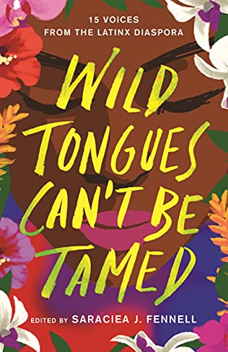 Stock image for Wild Tongues Cant Be Tamed: 15 Voices from the Latinx Diaspora for sale by Goodwill of Colorado