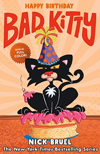 Imagen de archivo de Happy Birthday, Bad Kitty (full-color edition) a la venta por New Legacy Books
