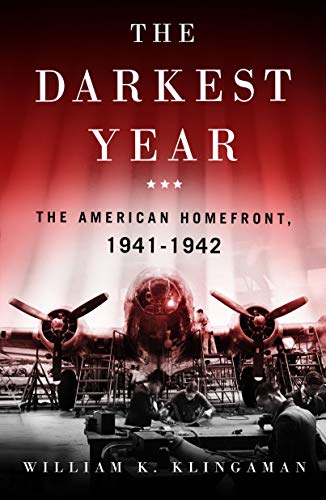 Beispielbild fr Darkest Year: The American Homefront, 1941-1942 zum Verkauf von Powell's Bookstores Chicago, ABAA