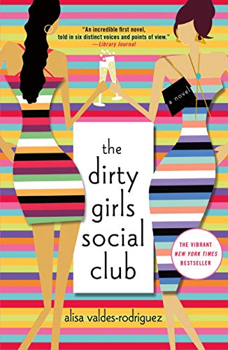 Stock image for The Dirty Girls Social Club for sale by ThriftBooks-Dallas