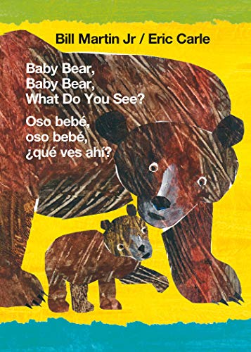 Stock image for Baby Bear, Baby Bear, What Do You See? / Oso bebé, oso bebé, ¿qué ves ahí? (Bilingual board book - English / Spanish) (Brown Bear and Friends, 1) for sale by BooksRun