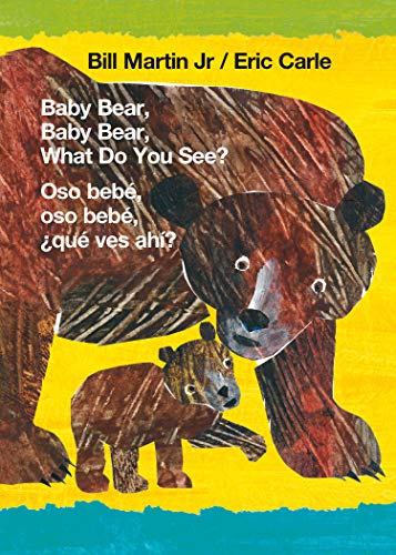 9781250766076: Baby Bear, Baby Bear, What Do You See? / Oso beb, oso beb, qu ves ah? (Bilingual board book - English / Spanish) (Brown Bear and Friends, 1)
