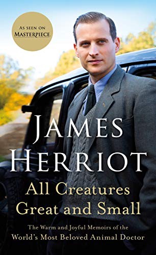 9781250766335: All Creatures Great and Small: The Warm and Joyful Memoirs of the World's Most Beloved Animal Doctor: 1 (All Creatures Great and Small, 1)