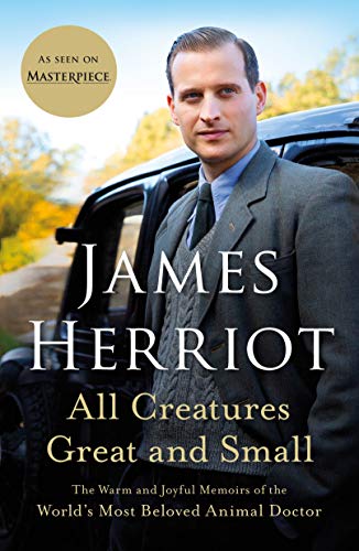 9781250766342: All Creatures Great and Small: The Warm and Joyful Memoirs of the World's Most Beloved Animal Doctor: 1 (All Creatures Great and Small, 1)