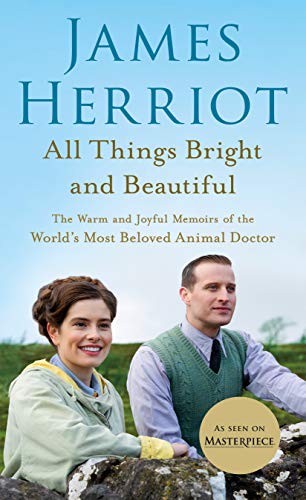 Stock image for All Things Bright and Beautiful: The Warm and Joyful Memoirs of the World's Most Beloved Animal Doctor (All Creatures Great and Small, 2) for sale by SecondSale