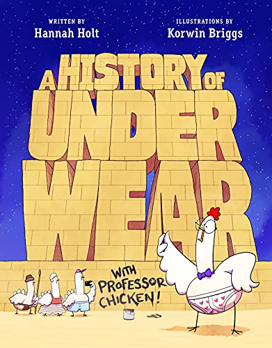 Beispielbild fr History of Underwear with Professor Chicken, A zum Verkauf von Monster Bookshop