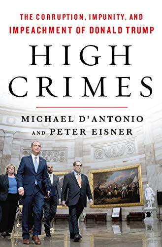 Imagen de archivo de High Crimes: The Corruption, Impunity, and Impeachment of Donald Trump a la venta por Once Upon A Time Books