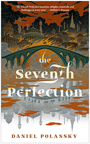 Beispielbild fr The Seventh Perfection zum Verkauf von Better World Books