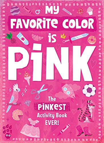 9781250768421: My Favorite Color Activity Book: Pink