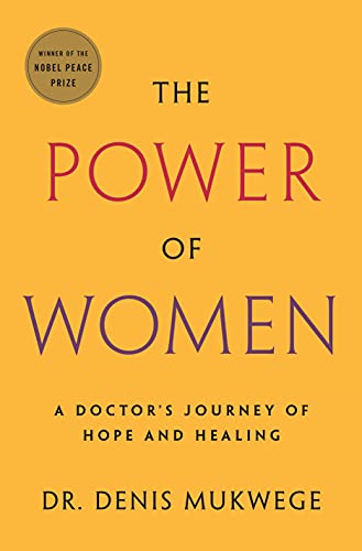 Imagen de archivo de The Power of Women: A Doctor's Journey of Hope and Healing a la venta por SecondSale