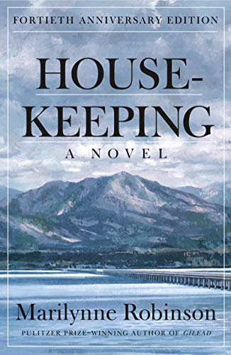 Beispielbild fr Housekeeping (Fortieth Anniversary Edition): A Novel zum Verkauf von More Than Words