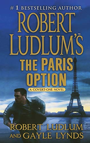 Beispielbild fr Robert Ludlum's the Paris Option : A Covert-One Novel zum Verkauf von Better World Books